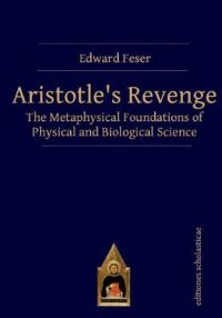 Book Cover for Aristotle's Revenge by Edward Feser