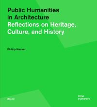 Book Cover for Public Humanities in Architecture by Philipp Meuser