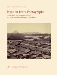 Book Cover for Japan in Early Photographs by Switzerland Musée dethnographie Neuchâtel