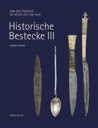 Book Cover for Historische Bestecke III by Jochen Amme