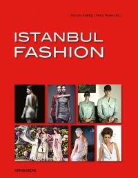 Book Cover for Istanbul Fashion by Andreas Baumerich, Patricia Brattig, Petra HesseMohr