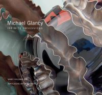 Book Cover for Michael Glancy by Michael Glancy, Barry Friedman Ltd