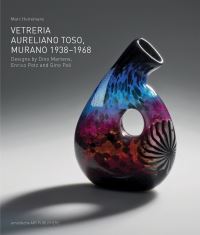 Book Cover for Vetri Decorativi Di Murano Rag. Aureliano Toso, 1938-1968 by Dino Martens, Enrico Potz, Gino Poli, Marc Heiremans, Vetri Decorativi Rag Aureliano Toso Firm