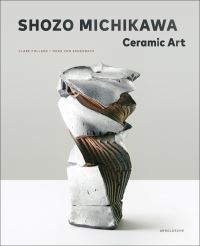 Book Cover for Shozo Michikawa - Ceramic Art by Clare Pollard, Nora von Achenbach, Shozo Michikawa