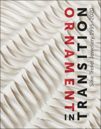 Book Cover for Ornament in Transition by Silke Trekel, Germany Bayerischer KunstgewerbeVerein Munich, Deutsches Goldschmiedehaus