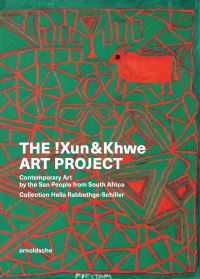 Book Cover for The !Xun & Khwe Art Project by Hella RabbethgeSchiller