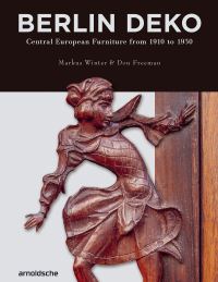 Book Cover for Berlin Deko - Central European Furniture from 1910 to 1930 by Markus Winter, Don Freeman