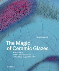 Book Cover for The Magic of Ceramic Glazes by Jörg Schwandt