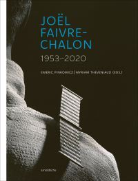 Book Cover for Joël Faivre-Chalon (1953-2020) by Emeric Pinkowicz, Myriam Theveniaud