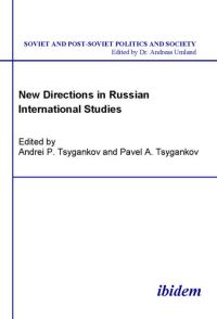 Book Cover for New Directions in Russian International Studies by Andrei P Tsygankov, Pavel A Tsygankov