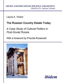Book Cover for The Russian Country Estate Today by Laura A Victoir