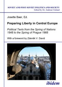 Book Cover for Preparing Liberty in Central Europe by Josette Baer