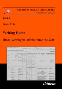 Book Cover for Writing Home. Black Writing in Britain Since the War by David Ellis