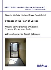 Book Cover for Changes in the Heart of Europe by Timothy McCajor Hall, Rosie Read, Andreas Umland, Zdenek Salzmann