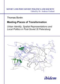 Book Cover for Meeting Places of Transformation. Urban Identity, Spatial Representations and Local Politics in St. Petersburg, Russia by Thomas Borén
