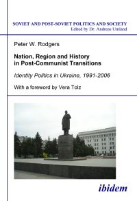 Book Cover for Nation, Region and History in Post-Communist Transitions by Peter W Rodgers