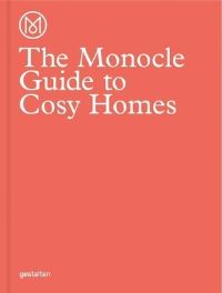 Book Cover for The Monocle Guide to Cosy Homes by Tom Morris
