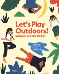 Book Cover for Let's Play Outdoors! by Cath Ard