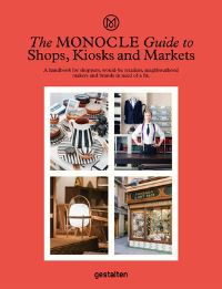 Book Cover for The Monocle Guide to Shops, Kiosks and Markets by MarieSophie Schwarzer