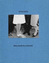 Book Cover for Jelena Juresa - Mira, Study for a Portrait by Jelena Juresa