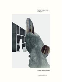 Book Cover for Sergei Sviatchenko - Collages by Sergei Sviatchenko, Rick Poynor
