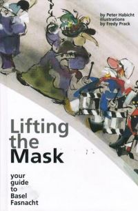 Book Cover for Lifting the Mask by Peter Habicht