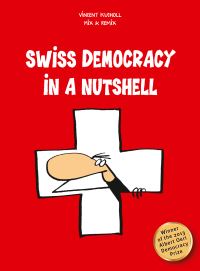 Book Cover for Swiss Democracy In A Nutshell by Vincent Kucholl