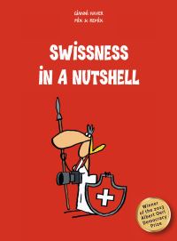 Book Cover for Swissness In A Nutshell by Gianni Haver