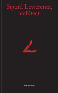 Book Cover for Sigurd Lewerentz, Architect by Janne Ahlin, Sigurd Lewerentz