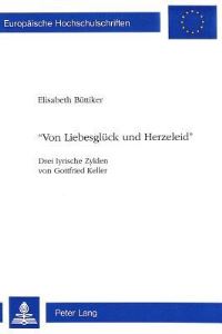 Book Cover for «Von Liebesgluck Und Herzeleid>> by Elisabeth Büttiker