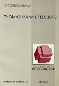 Book Cover for Thomas Mann Et Les Juifs by Jacques Darmaun
