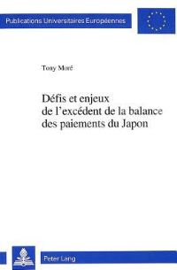 Book Cover for Defis Et Enjeux De L'excedent De La Balance Des Paiements Du Japon by Tony Moré