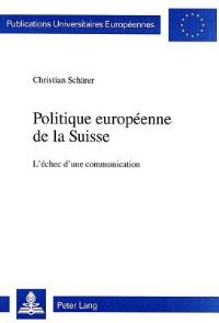 Book Cover for Politique Europeenne De La Suisse by Christian Schärer