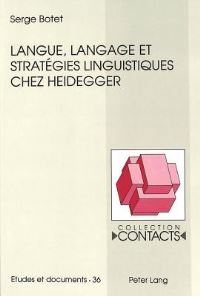 Book Cover for Langue, Langage Et Strategies Linguistiques Chez Heidegger by Serge Botet
