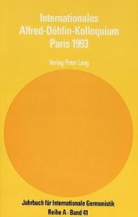 Book Cover for Internationales Alfred-Doblin-Kolloquium Paris 1993 by Michel Grunewald