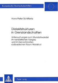 Book Cover for Dialektstrukturen in Grenzlandschaften by HansPeter Schifferle