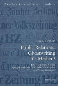 Book Cover for Public Relations: Ghostwriting Fur Medien? by Cornelia Bachmann