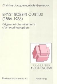 Book Cover for Ernst Robert Curtius (1886-1956) by Christine Jacquemardde Gemeaux