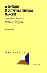 Book Cover for Gottsched Et L'esthetique Theatrale Francaise by Catherine Julliard