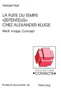 Book Cover for La Fuite Du Temps «Zeitentzug>> Chez Alexander Kluge by Herbert Holl