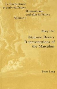 Book Cover for Madame Bovary - Representations of the Masculine by Mary Orr