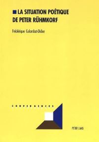 Book Cover for La Situation Poetique De Peter Ruhmkorf by Frédérique ColombatDidier