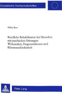 Book Cover for Berufliche Rehabilitation Bei Menschen Mit Psychischen Storungen: Wirksamkeit, Prognosefaktoren Und Klientenzufriedenheit by Niklas Baer