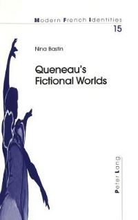 Book Cover for Queneau's Fictional Worlds by Nina Bastin