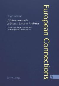Book Cover for L'univers Constellé De Proust, Joyce Et Faulkner by Hugues Azérad