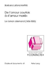 Book Cover for De L'amour Courtois a « L'amour Marie >> by Barbara LafondKettlitz