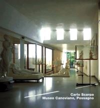 Book Cover for Carlo Scarpa, Museo Canoviana, Possagno by Judith CarmelArthur, Richard Bryant, Stefan Buzas, Axel Menges, Museo canoviano