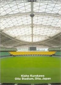 Book Cover for Kisho Kurokawa, Oita Stadium, Oita, Japan by Dennis Sharp
