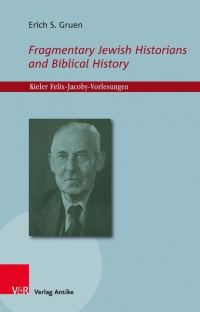 Book Cover for Fragmentary Jewish Historians and Biblical History by Erich S Gruen