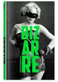 Book Cover for Photography Bizarre by Alexandre Dupouy
